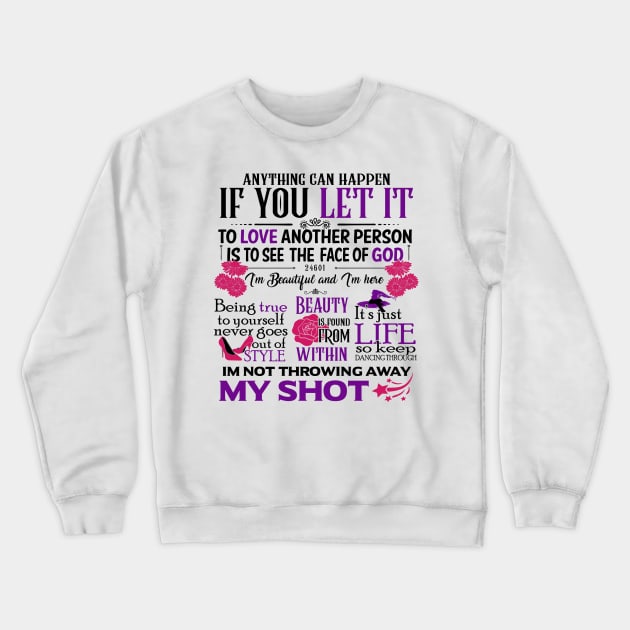 Broadway Motivational Quotes Crewneck Sweatshirt by KsuAnn